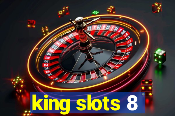 king slots 8